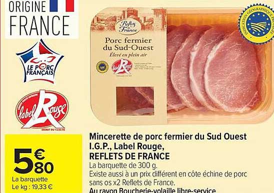 Mincerette de porc fermier du Sud Ouest I.G.P., Label Rouge, REFLETS DE FRANCE