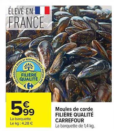 Moules de corde FILIÈRE QUALITÉ CARREFOUR
