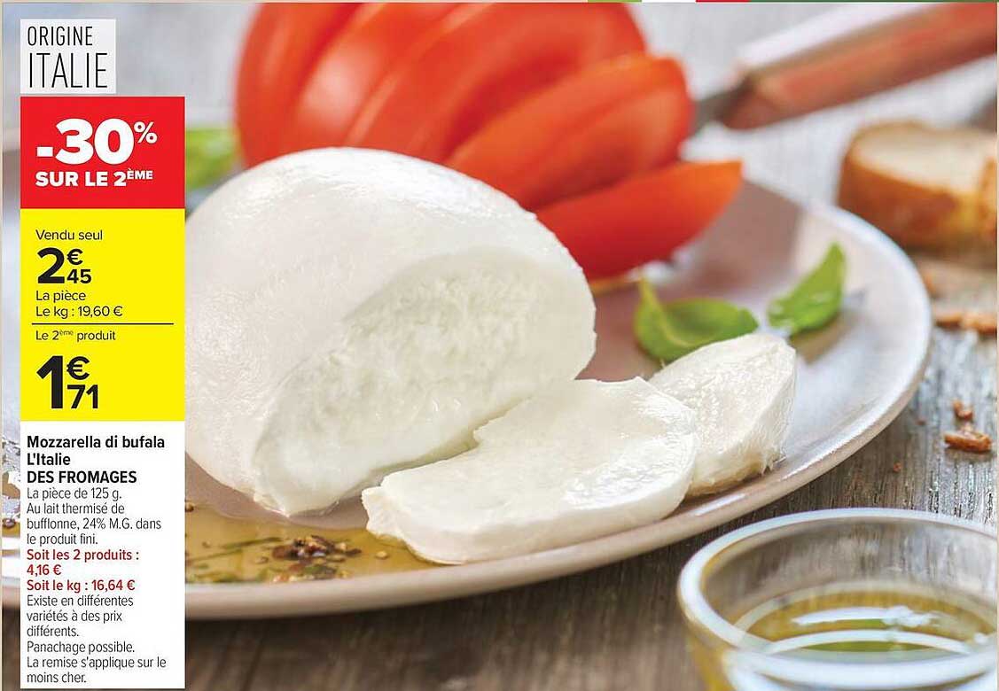 Mozzarella di bufala L'Italie DES FROMAGES -30% SUR LE 2ÈME