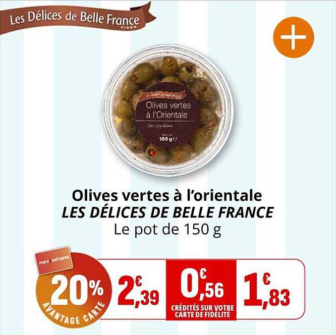 Olives vertes à l’orientale LES DÉLICES DE BELLE FRANCE Le pot de 150 g