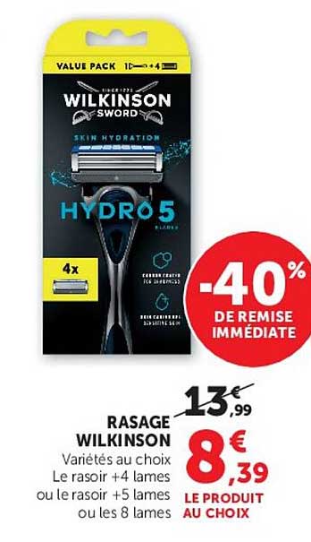 RASAGE WILKINSON Variétés au choix Le rasoir +4 lames ou le rasoir +5 lames ou les 8 lames