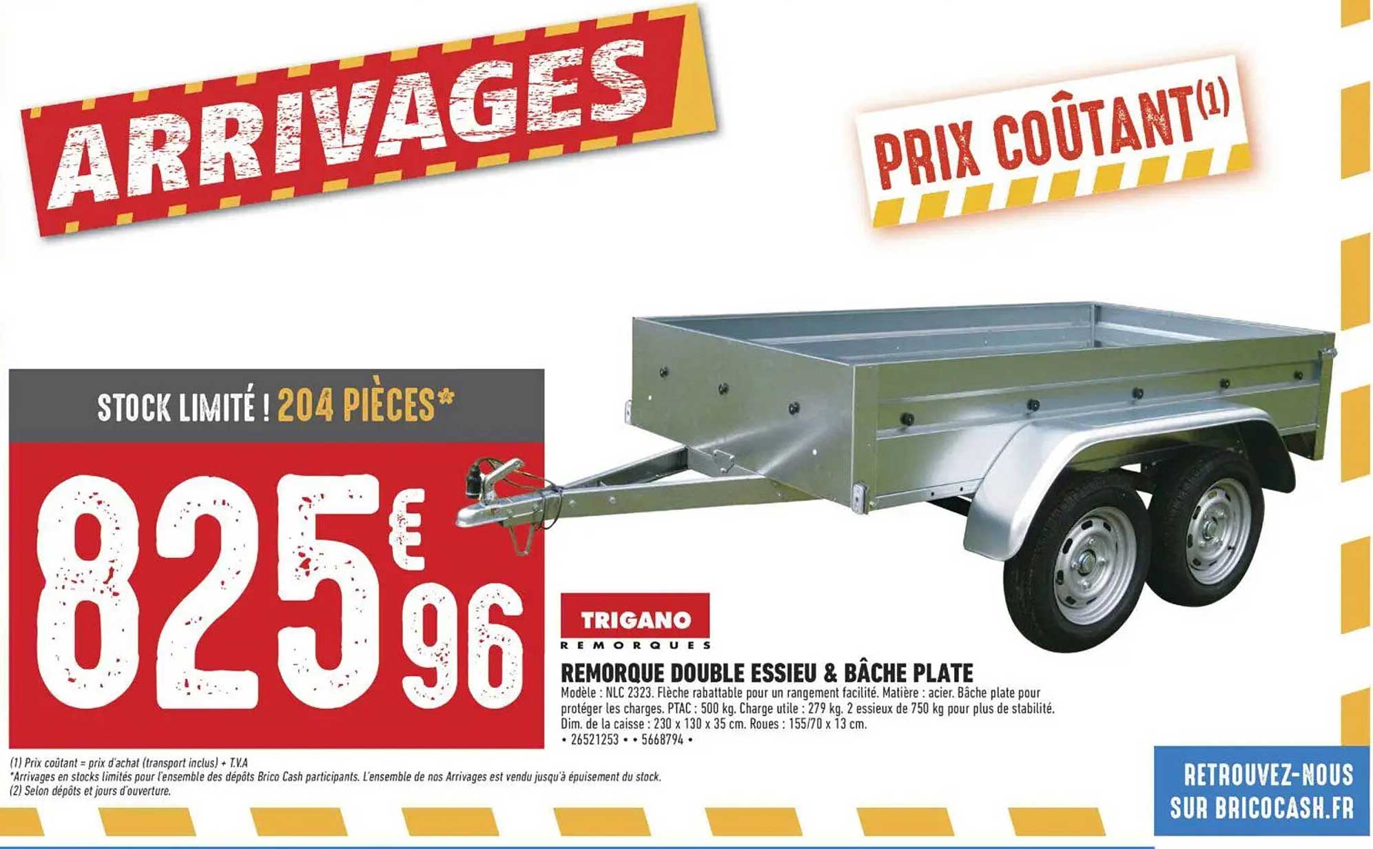REMORQUE DOUBLE ESSIEU & BÂCHE PLATE