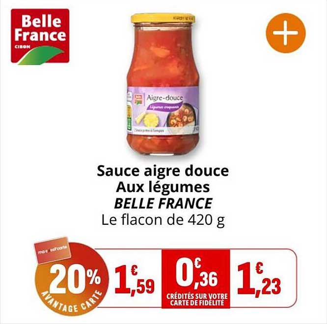 Sauce aigre douce Aux légumes BELLE FRANCE Le flacon de 420 g