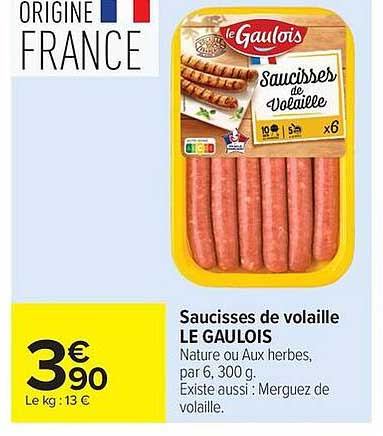 Saucisses de volaille LE GAULOIS