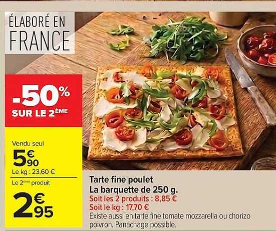 Tarte fine poulet La barquette de 250 g.