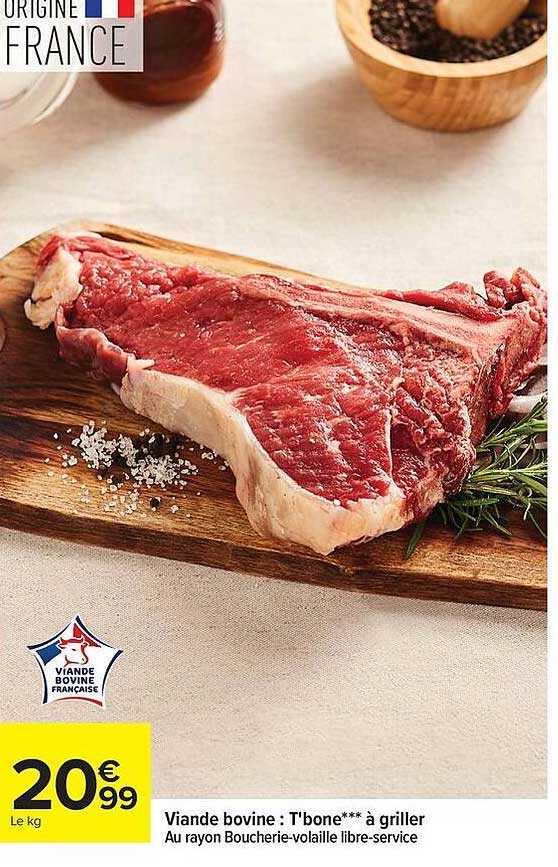 Viande bovine : T-bone*** à griller