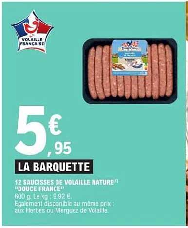 12 SAUCISSES DE VOLAILLE NATURELLE "DOUCE FRANCE"