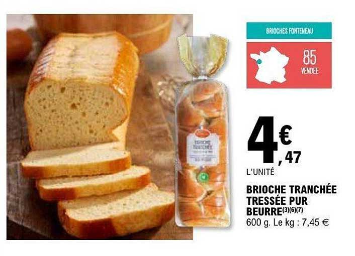 BRIOCHE TRANCHÉE TRESSÉE PUR BEURRE