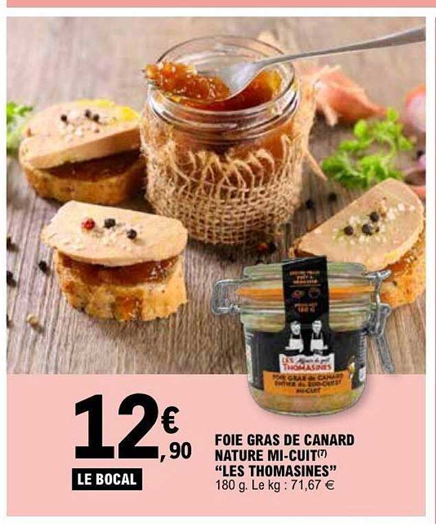 FOIE GRAS DE CANARD NATURE MI-CUIT" LES THOMASINES"