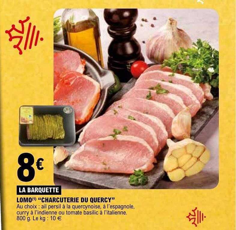 LA BARQUETTE LOMO "CHARCUTERIE DU QUERCY"