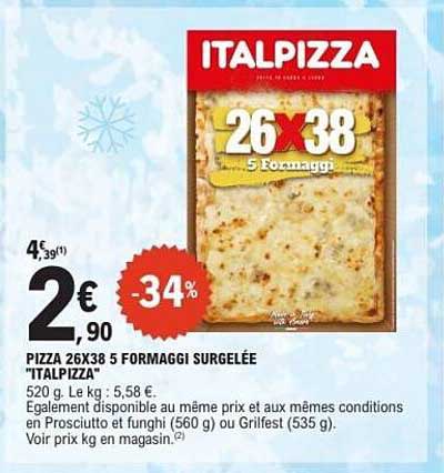 PIZZA 26X38 5 FORMAGGI SURGELÉE "ITALPIZZA"