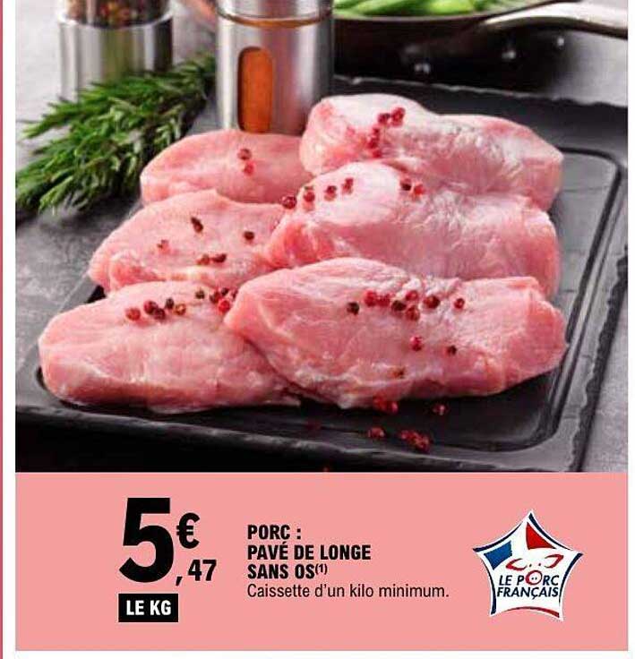 PORC : PAVÉ DE LONGE SANS OS