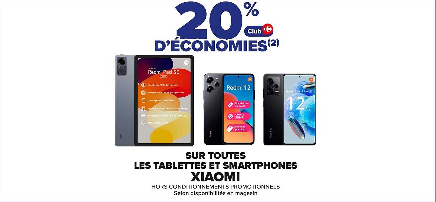 20 % d’économies sur toutes les tablettes et smartphones Xiaomi