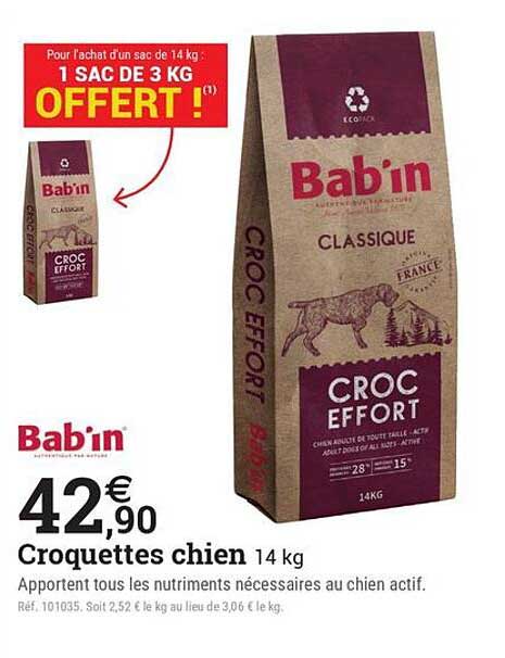Croc Effort Bab'in 14 kg + 1 sac de 3 kg OFFERT !