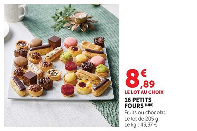 16 PETITS FOURS Fruits ou chocolat