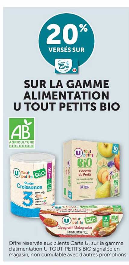 20% VERSÉS SUR SUR LA GAMME ALIMENTATION U TOUT PETITS BIO