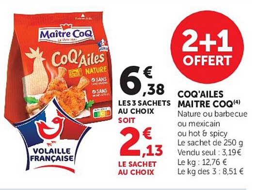 2+1 OFFERT COQ’AILLES MAITRE COQ Nature ou barbecue ou mexicain ou hot & spicy
