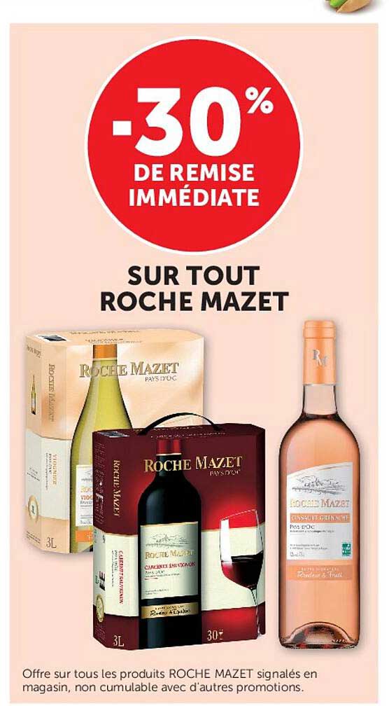-30% DE REMISE IMMÉDIATE SUR TOUT ROCHE MAZET