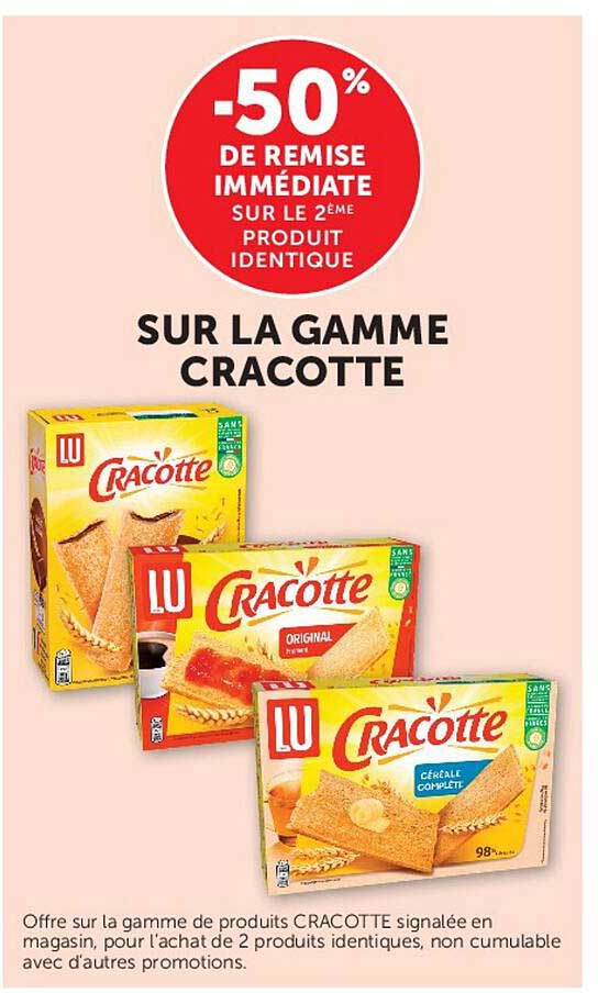 -50% DE REMISE IMMÉDIATE SUR LE 2ÈME PRODUIT IDENTIQUE SUR LA GAMME CRACOTTE