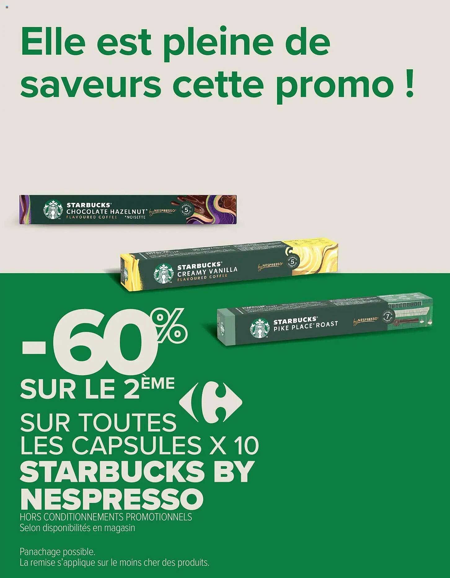 -60% SUR LE 2ÈME SUR TOUTES LES CAPSULES X 10 STARBUCKS BY NESPRESSO