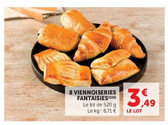 8 VIENNOISERIES FANTAISIES (1/IE) Le lot de 520 g Le kg : 6,71 €