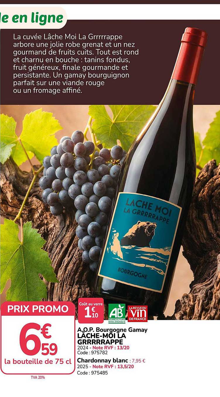 A.O.P. Bourgogne Gamay LÂCHE-MOI LA GRRRRRAPPE