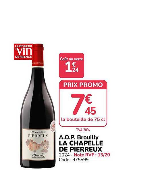 A.O.P. Brouilly LA CHAPELLE DE PIERREUX