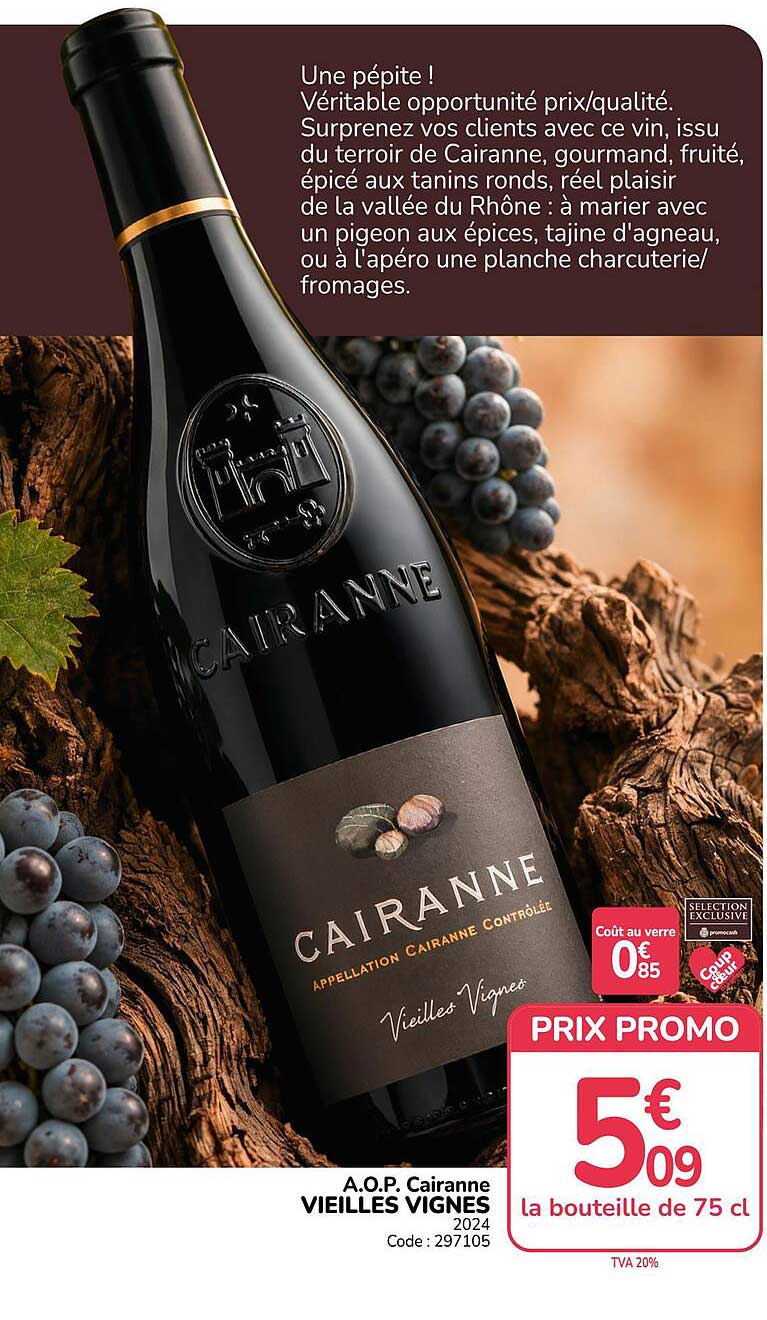 A.O.P. Cairanne VIEILLES VIGNES