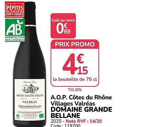 A.O.P. Côtes du Rhône Villages Valréas DOMAINE GRANDE BELLANE