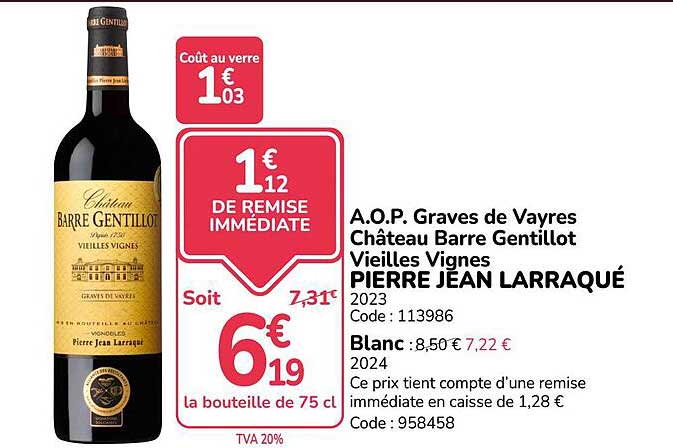 A.O.P. Graves de Vayres Château Barre Gentillot Vieilles Vignes PIERRE JEAN LARRAQUÉ