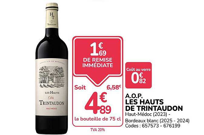A.O.P. LES HAUTS DE TRINQAUDON Haut-Médoc (2023) - Bordeaux blanc (2025 - 2024) Codes : 657573 - 676199