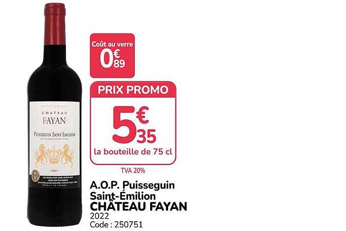 A.O.P. Puisseguin Saint-Émilion CHÂTEAU FAYAN 2022