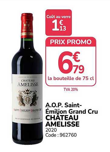A.O.P. Saint-Émilion Grand Cru CHATEAU AMELISSE