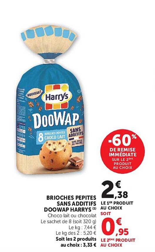BRIOCHES PEPITES SANS ADDITIFS DOOWAP HARRYS Choco lait ou chocolat