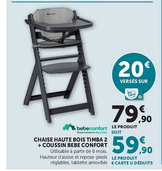 CHAISE HAUTE BOIS TIMBA 2 + COUSSIN BEBE CONFORT