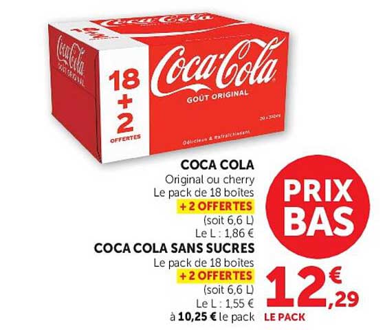 COCA COLA
Original ou cherry
Le pack de 18 boîtes
+ 2 OFFERTES
(soit 6,6 L)
Le L : 1,86 €