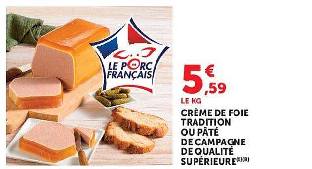 CRÈME DE FOIE TRADITION OU PÂTÉ DE CAMPAGNE DE QUALITÉ SUPÉRIEURE