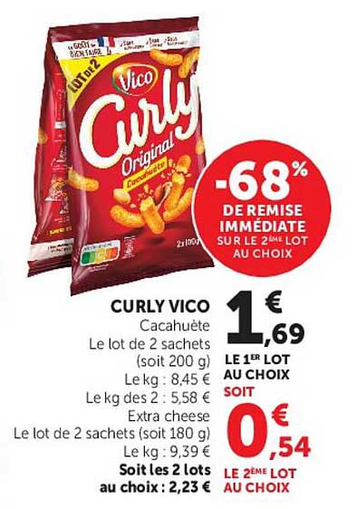 CURLY VICO Cacahuète Le lot de 2 sachets (soit 200 g) Le kg : 8,45 € Le kg des 2 : 5,58 € Extra cheese Le lot de 2 sachets (soit 180 g) Le kg : 9,39 € Soit les 2 lots au choix : 2,23 €