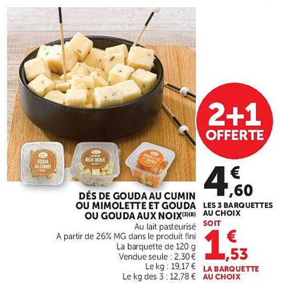 DÉS DE GOUDA AU CUMIN OU MIMOLETTE ET GOUDA OU GOUDA AUX NOIX