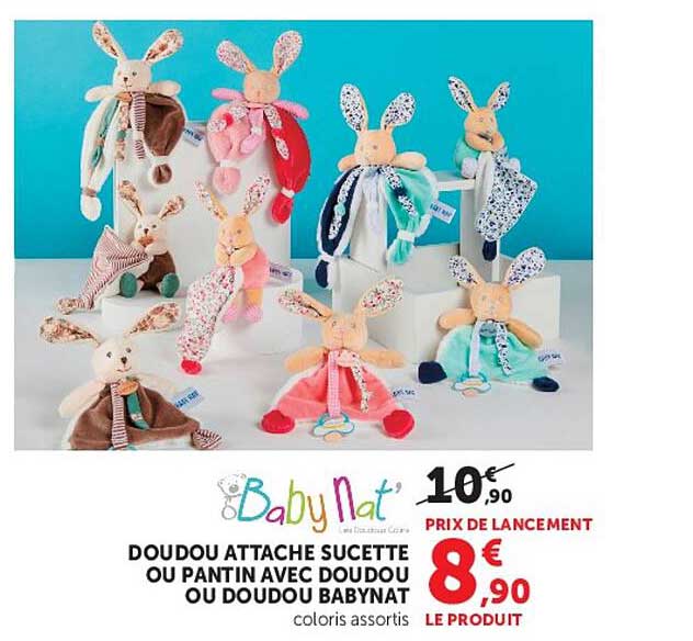 DOUDOU ATTACHE SUCETTE OU PANTIN AVEC DOUDOU OU DOUDOU BABYNAT
