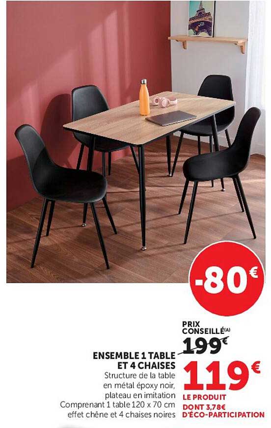 ENSEMBLE 1 TABLE ET 4 CHAISES