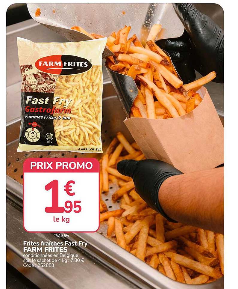 Frites fraîches Fast Fry FARM FRITES