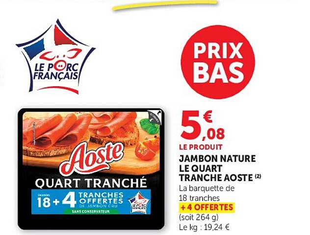 JAMBON NATURE LE QUART TRANCHE AOSTE