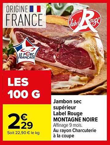 Jambon sec supérieur Label Rouge MONTAGNE NOIRE