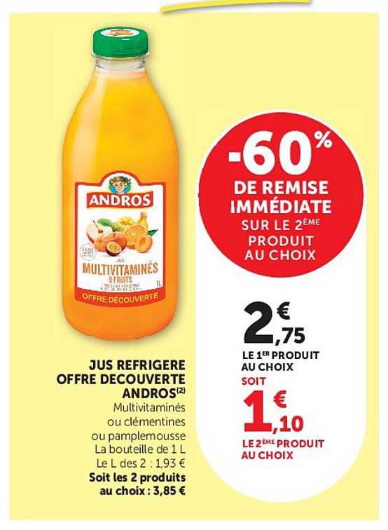JUS REFRIGERE OFFRE DECOUVERTE ANDROS Multivitaminés ou clémentines ou pamplemousse
