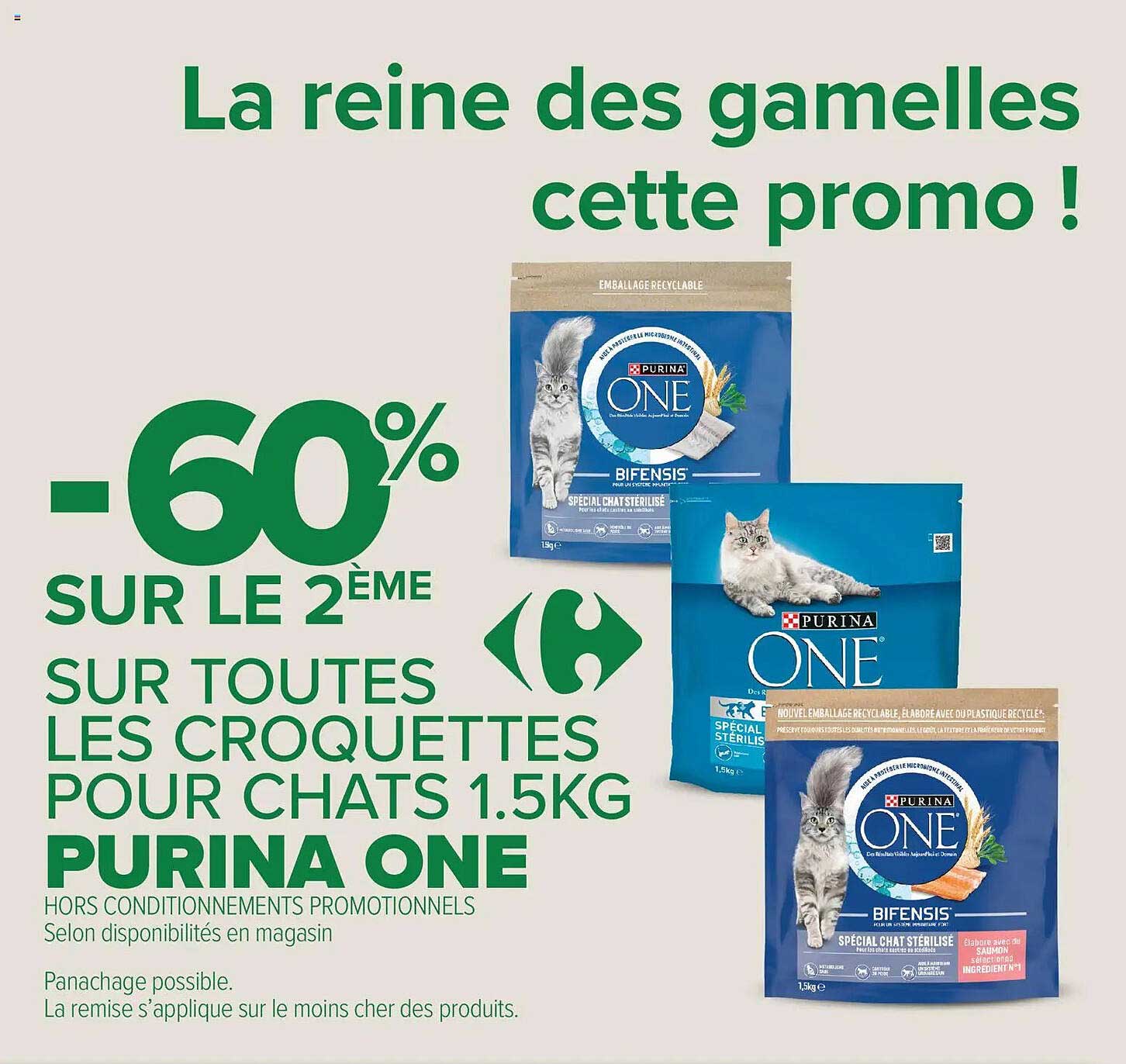 La reine des gamelles cette promo ! -60% sur le 2ème sur toutes les croquettes pour chats 1.5KG PURINA ONE