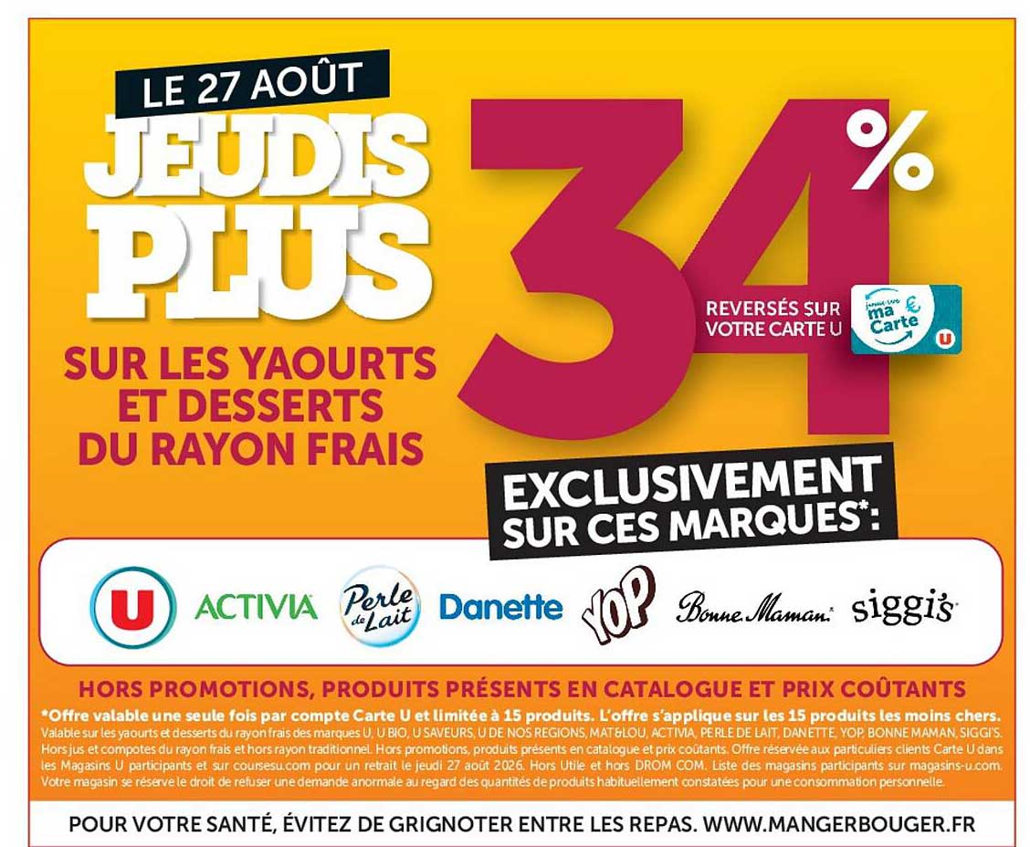 LE 27 AOÛT JEUDIS PLUS 34 % REVERSÉS SUR VOTRE CARTE U