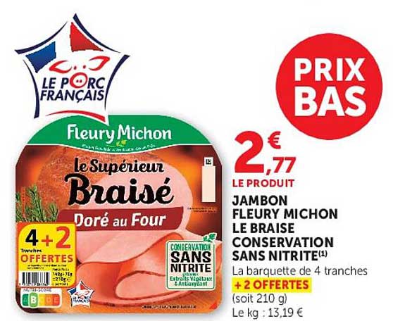 LE PORC FRANÇAIS Fleury Michon le Supérieur Braisé Doré au Four