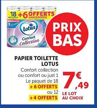 PAPIER TOILETTE LOTUS Confort collection ou confort ou just 1 Le paquet de 18 + 6 OFFERTS ou 12 + 4 OFFERTS