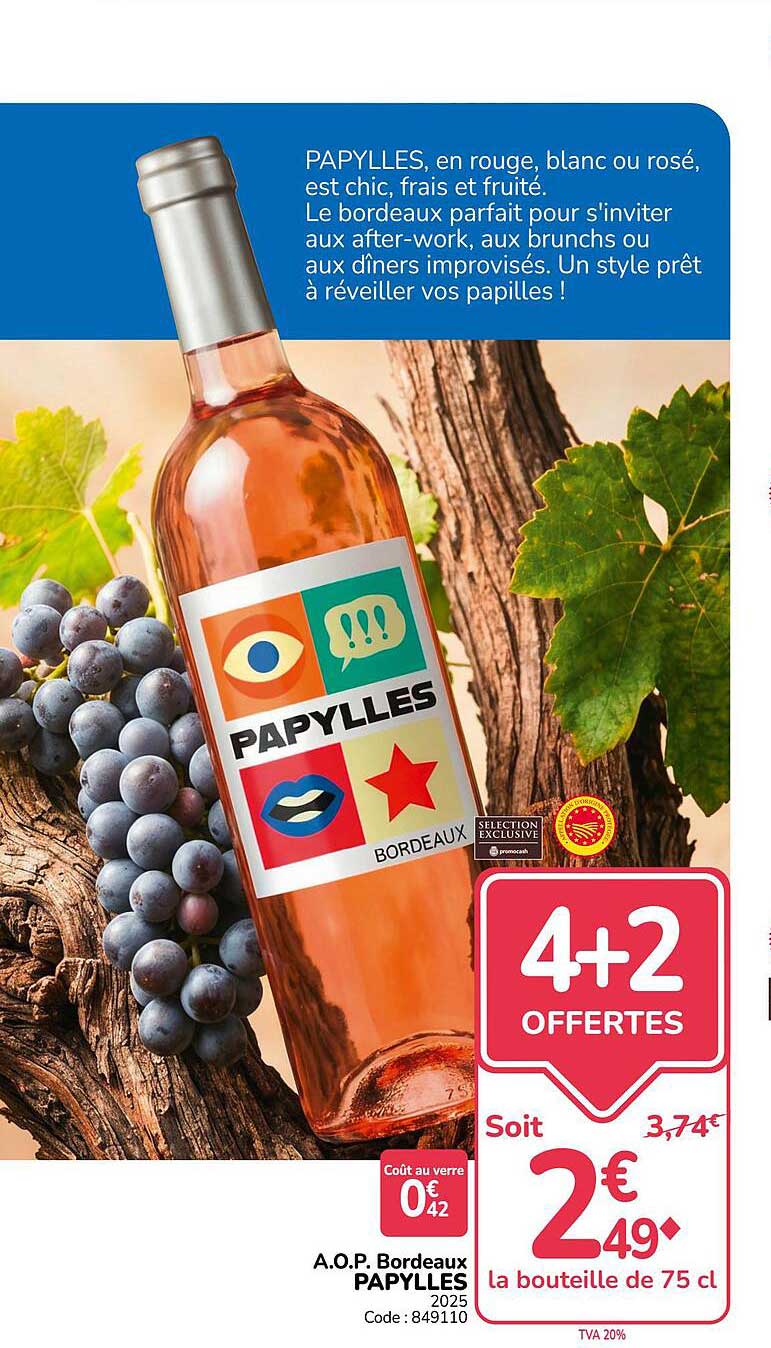 PAPYLLES, en rouge, blanc ou rosé, est chic, frais et fruité.